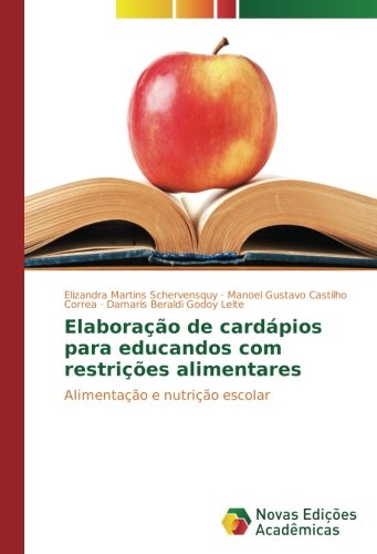 Elaboração de cardápios para educandos com restrições alimentares: Alimentação e nutrição escolar