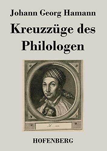 Hamann, Johann Georg Kreuzzüge Des Philologen