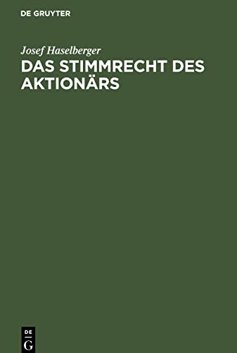 Das Stimmrecht des Aktionärs