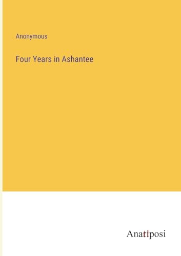 Four Years in Ashantee