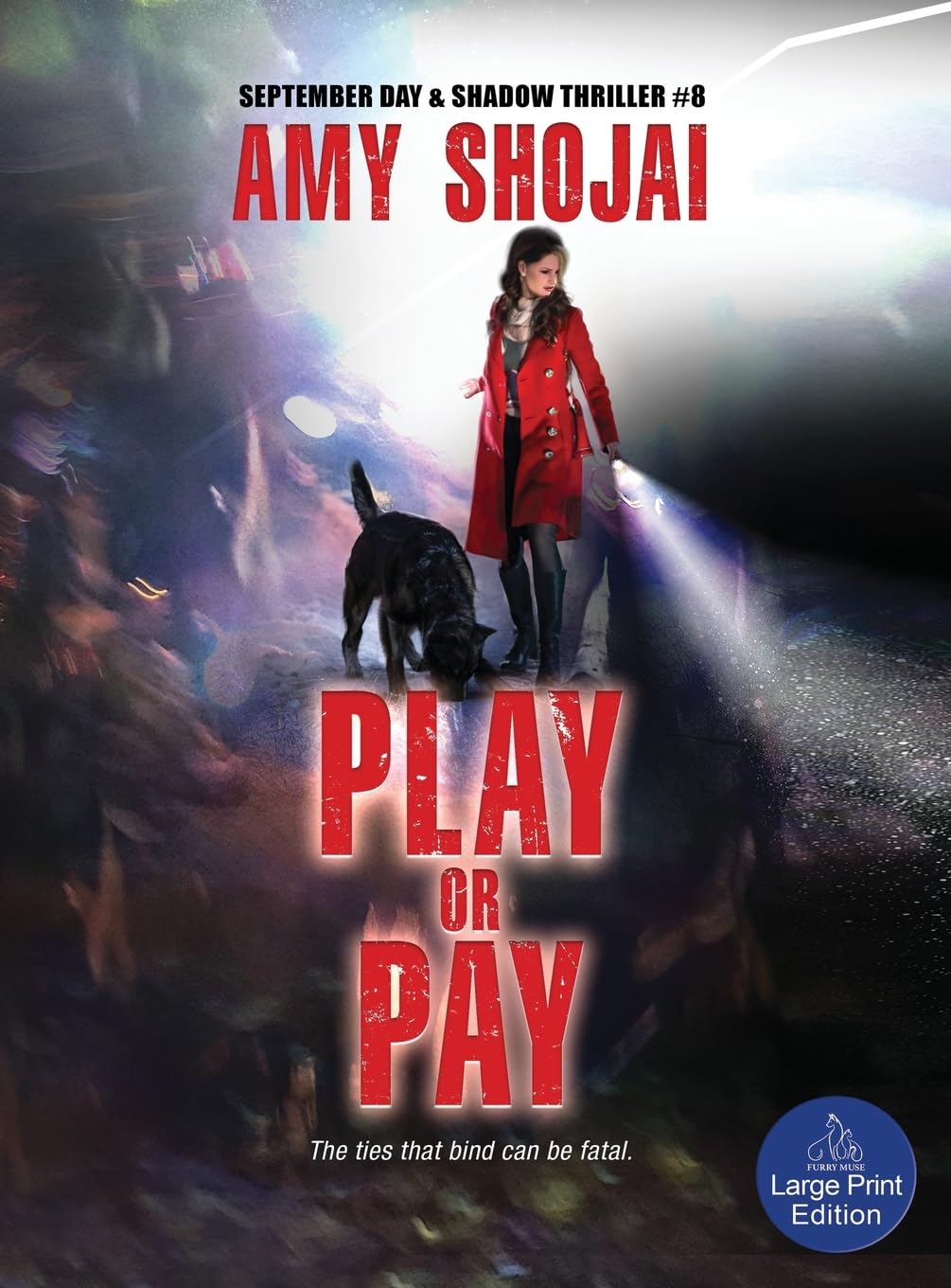 Play Or Pay: A Dog Lover's Crime Thriller Suspense (The September Day Series, Band 8)