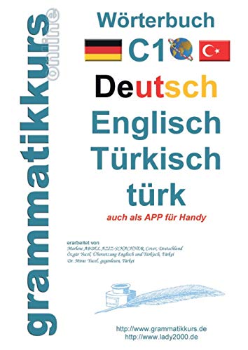 Wörterbuch C1 Deutsch-Englisch-Türkisch (Wörterbücher A1 A2 B1 B2 C1)