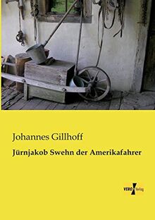 Juernjakob Swehn der Amerikafahrer