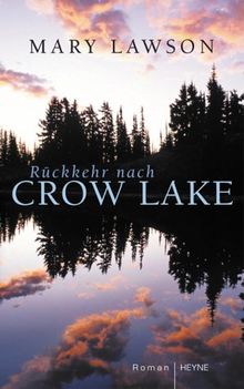 Rückkehr nach Crow Lake