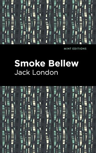 Smoke Bellew (Mint Editions―Short Story Collections and Anthologies)