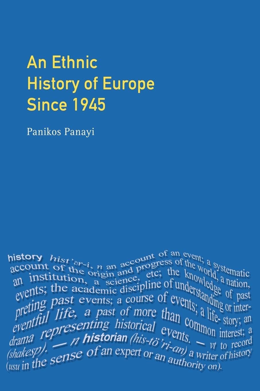 An Ethnic History of Europe since 1945: Nations, States and Minorities