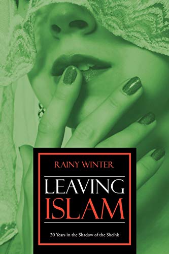 Leaving Islam: 20 Years in the Shadow of the Sheihk
