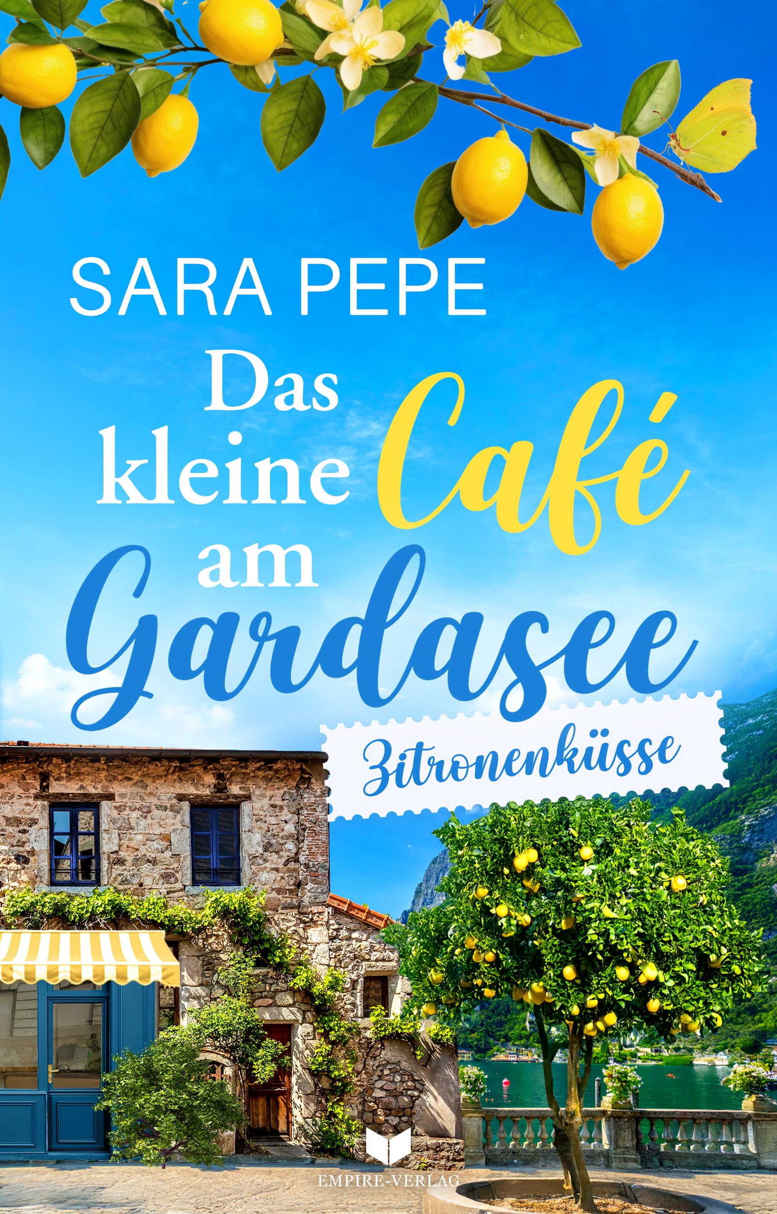 Das kleine Café am Gardasee: Zitronenküsse (Liebesküsse am Gardasee)