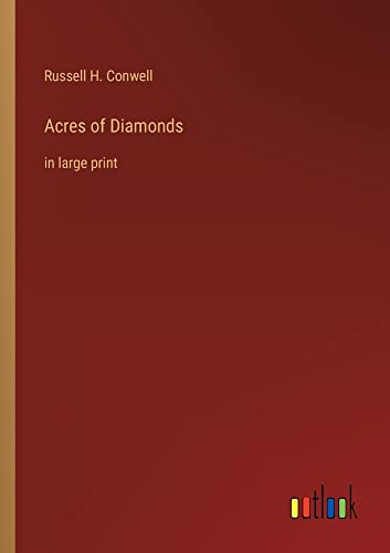 Acres of Diamonds: in large print