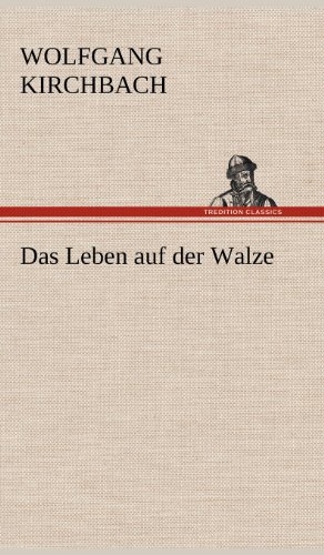 Das Leben auf der Walze