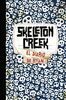 Skeleton Creek I. El diario de Ryan (Castellano - Juvenil - Narrativa - Skeleton Creek, Band 1)
