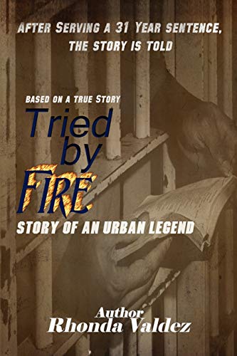 Tried by Fire: Story of an Urban Legend