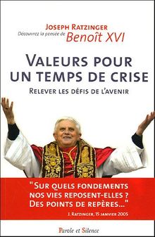 Valeurs pour un temps de crise : relever les défis de l'avenir