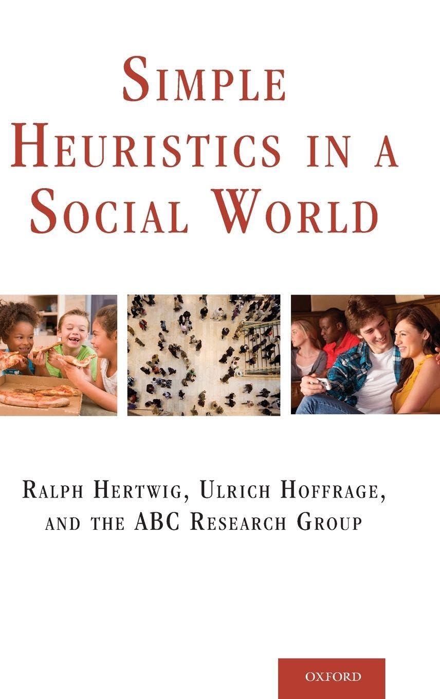Simple Heuristics in a Social World (Evolution and Cognition)