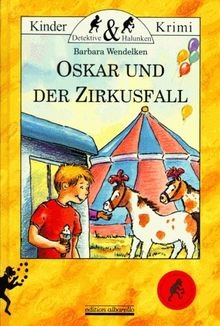 Oskar und der Zirkusfall