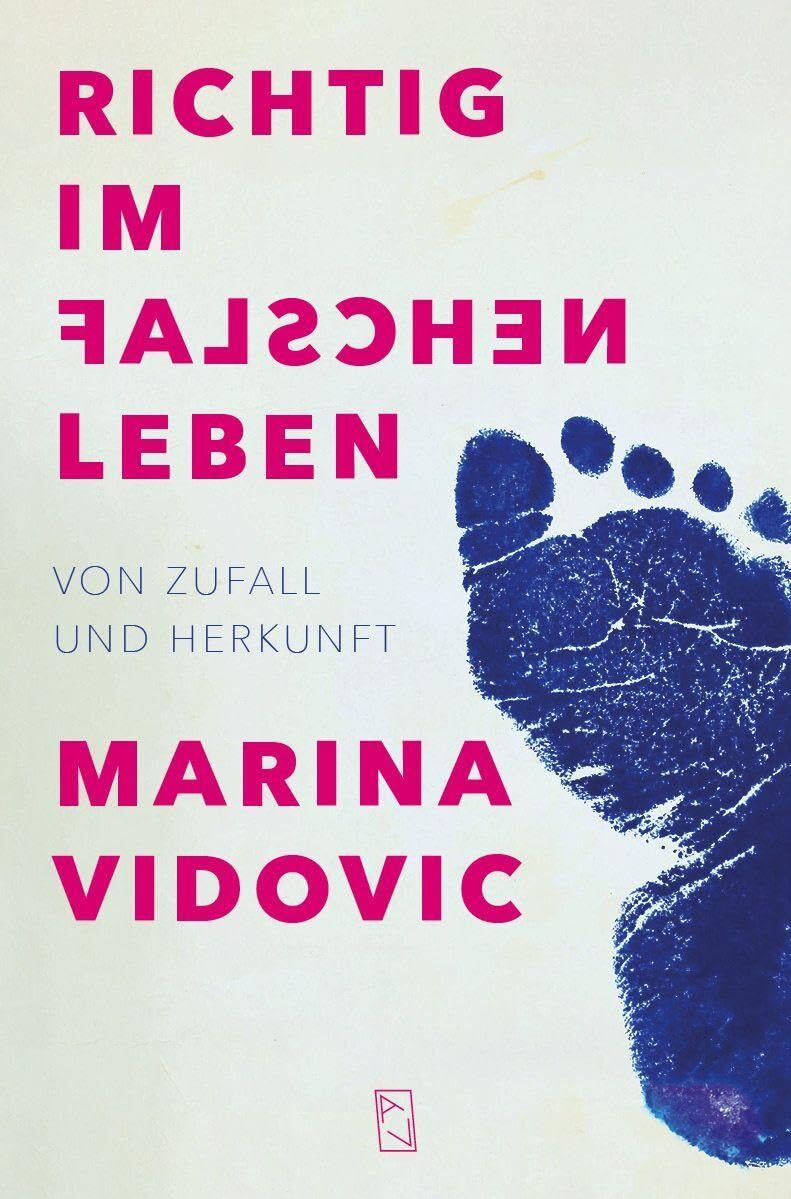 Vidovic, Marina: Richtig im falschen Leben