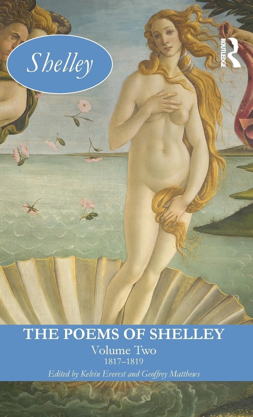 The Poems of Shelley: Volume Two: 1817 - 1819 (LONGMAN ANNOTATED ENGLISH POETS, Band 2)