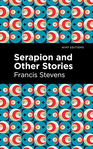 Serapion and Other Stories (Mint Editions―Fantasy and Fairytale)