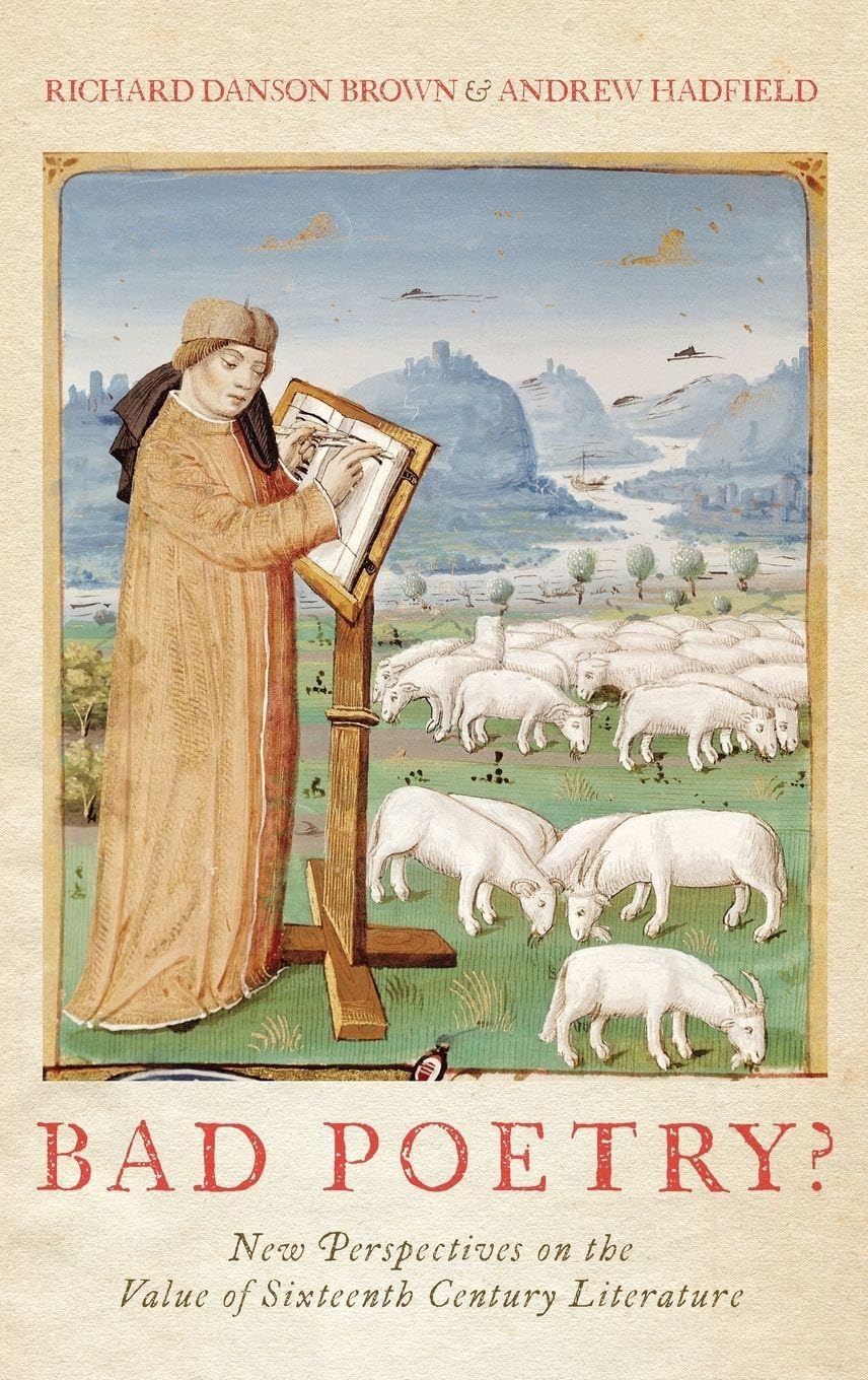 Bad Poetry? New Perspectives on the Value of Sixteenth-Century Literature (Issn)