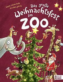 Das große Weihnachtsfest im Zoo: Ein lustiges Bilderbuch mit Ignaz Pfefferminz Igel aus "Der große Zahnputztag im Zoo" (Zoo-Reihe, Band 5)