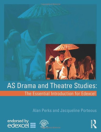 As Drama and Theatre Studies: The Essential Introduction for Edexcel