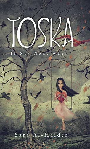 Toska: If Not Now, When?
