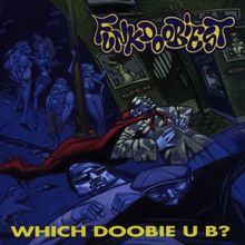 Which Doobie U B?