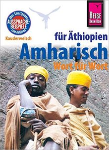 Amharisch - Wort für Wort (für Äthiopien): Kauderwelsch-Sprachführer von Reise Know-How