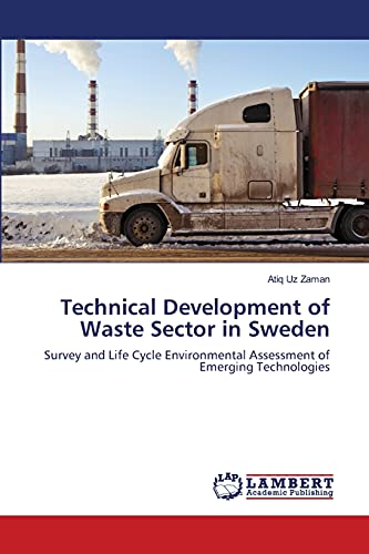 Technical Development of Waste Sector in Sweden: Survey and Life Cycle Environmental Assessment of Emerging Technologies