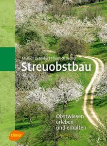 Streuobstbau: Obstwiesen erleben und erhalten