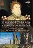 A History of Britain (Vol 1) At the Edge of the World: 3000BC-AD1603