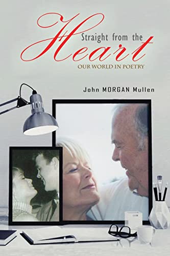 Straight from the Heart: Our World in Poetry