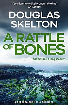 A Rattle of Bones: A Rebecca Connolly Thriller