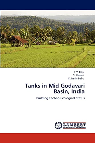 Tanks in Mid Godavari Basin, India: Building Techno-Ecological Status