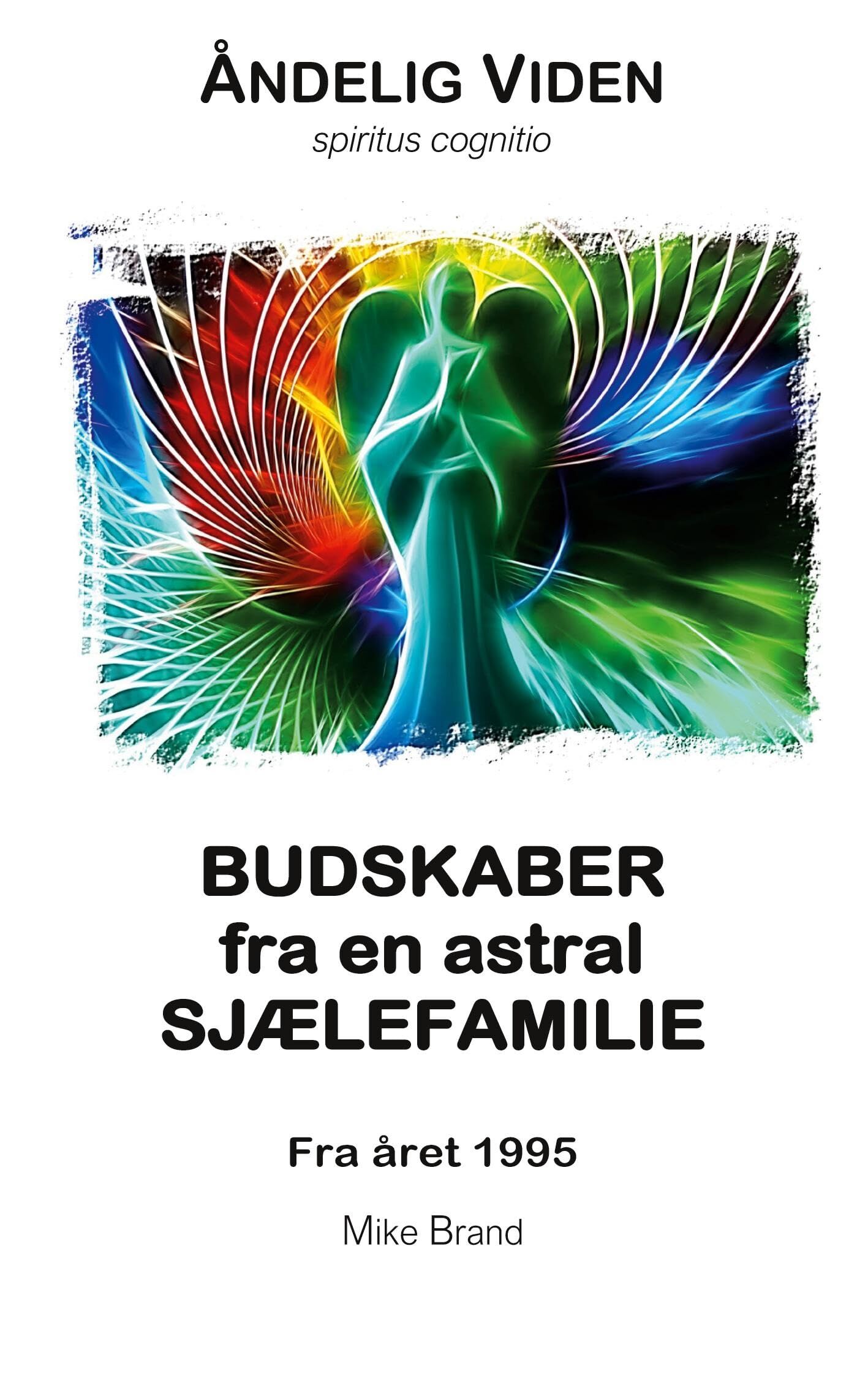 Budskaber fra en astral Sjælefamilie