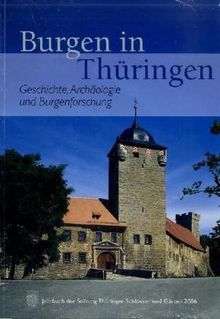Jahrbuch der Stiftung Thüringer Schlösser und Gärten: Burgen in Thüringen