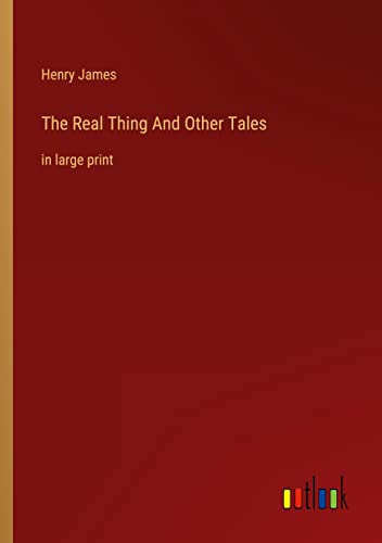 The Real Thing And Other Tales: in large print