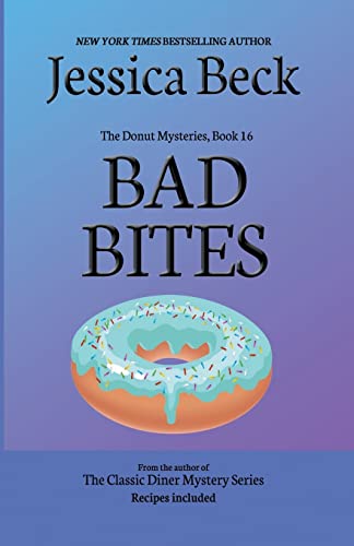 Bad Bites (The Donut Mysteries, Band 16)