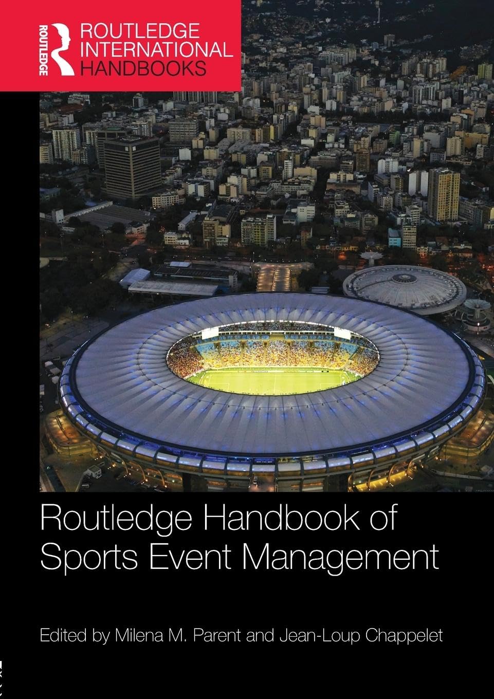 Routledge Handbook of Sports Event Management (Routledge International Handbooks)