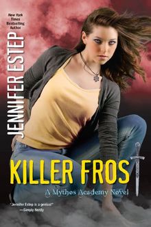 Killer Frost (Mythos Academy Novels)