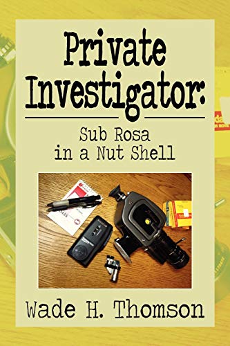 Private Investigator: Sub Rosa in a Nut Shell: Sub Rosa in a Nut Shell