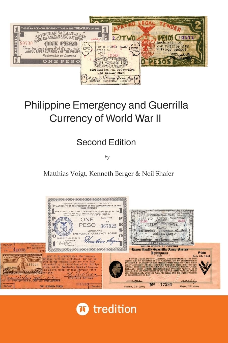 Philippine Emergency and Guerrilla Currency of World War II - 2nd Edition: Revision and Amendment of the famous Shafer 1974 Catalog of Philippine Currency issued during Japanese Occupation.