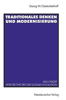 Traditionales Denken und Modernisierung Jean Piaget und die