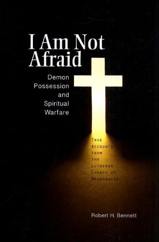 I Am Not Afraid: Demonic Possession and Spirtual Warfare