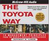 The Toyota Way: 14 Management Principles from the World's Greatest Manufacturer: What Toyota Can Teach Any Business About High Quality, Efficience, and Speed