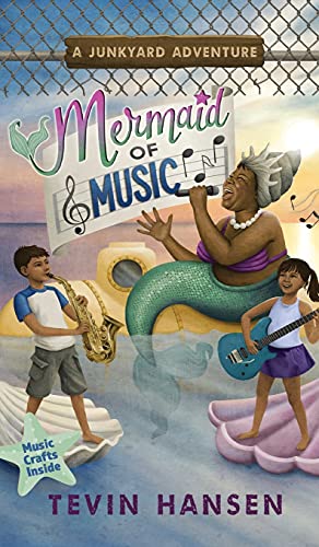 Mermaid of Music (Junkyard Adventures, Band 5)