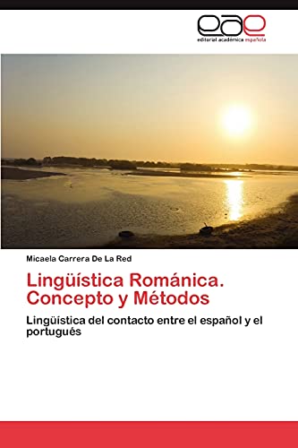 Lingüística Románica. Concepto y Métodos: Lingüística del contacto entre el español y el portugués