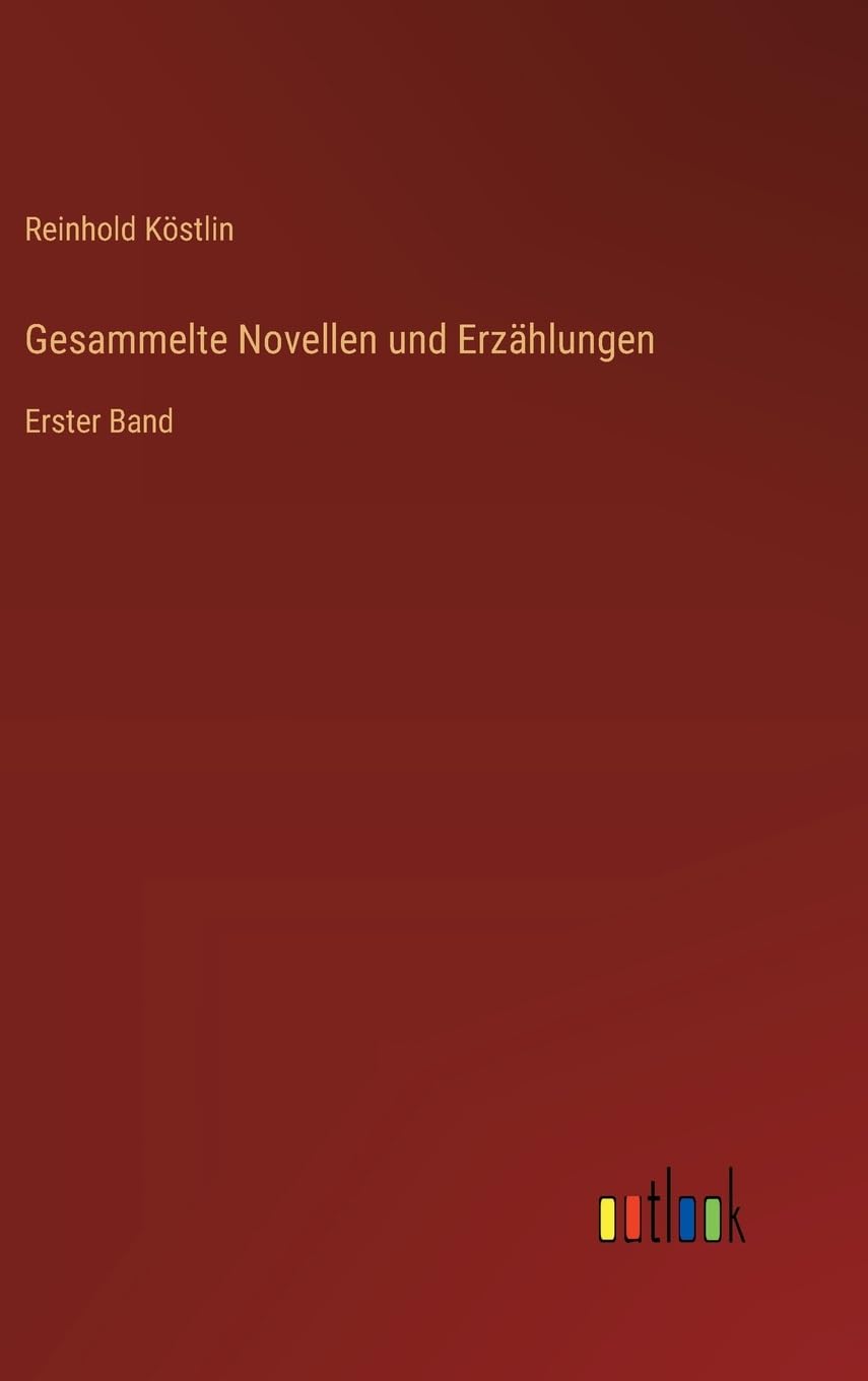 Gesammelte Novellen und Erzählungen: Erster Band