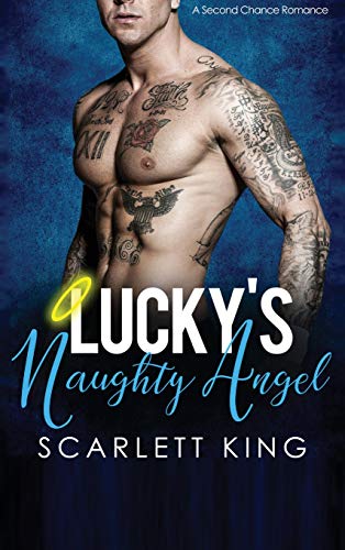 Lucky's Naughty Angel: A Second Chance Romance (Dreams Fulfilled, Band 2)