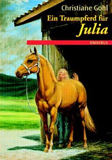 Ein Traumpferd für Julia.